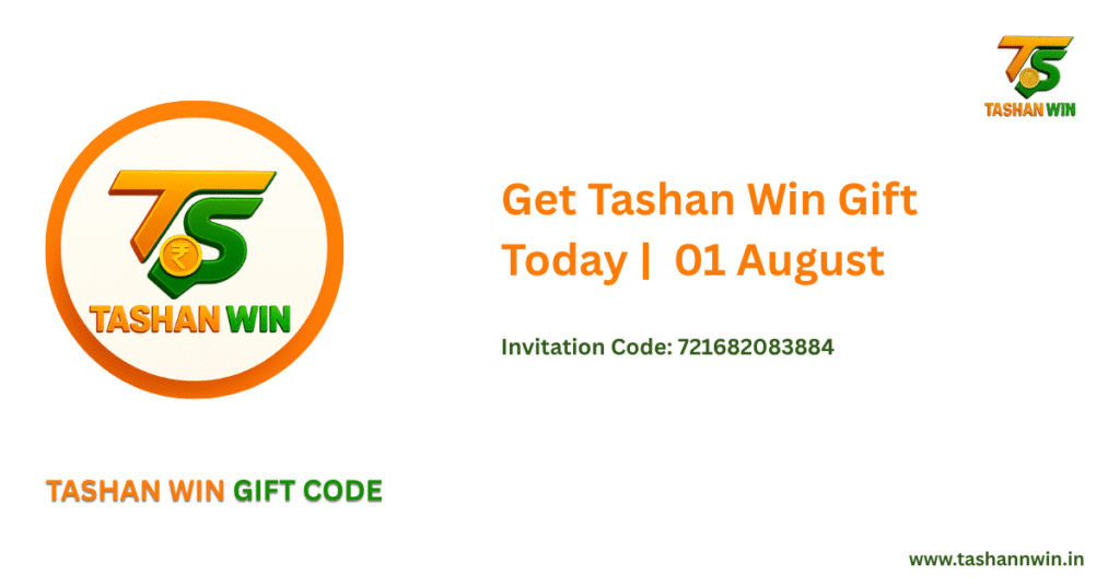 Get TashanWin Gift 01 August 2025