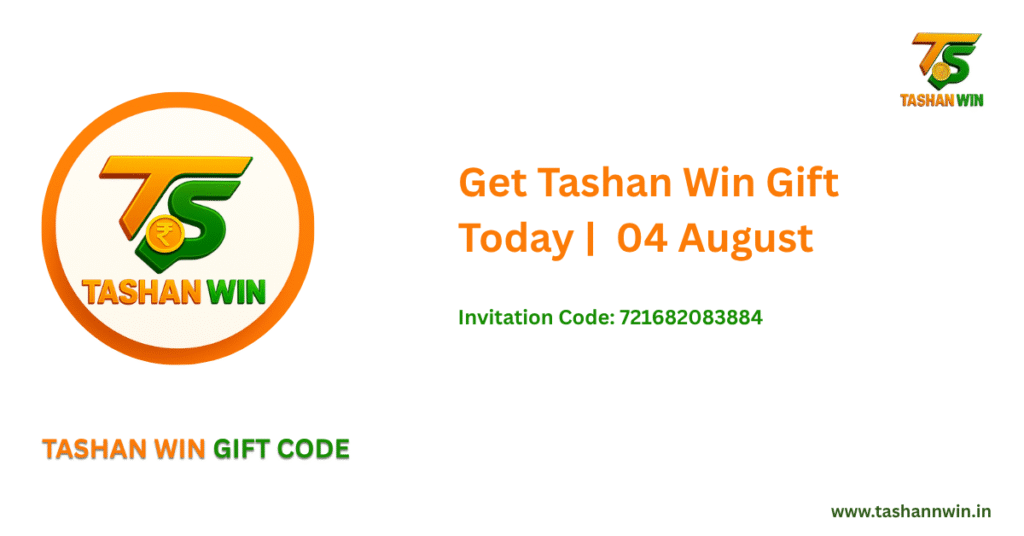 Get Tashan Win Gift Today 04 August